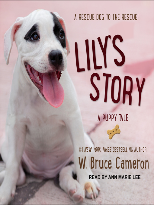 Title details for Lily's Story by W. Bruce Cameron - Wait list